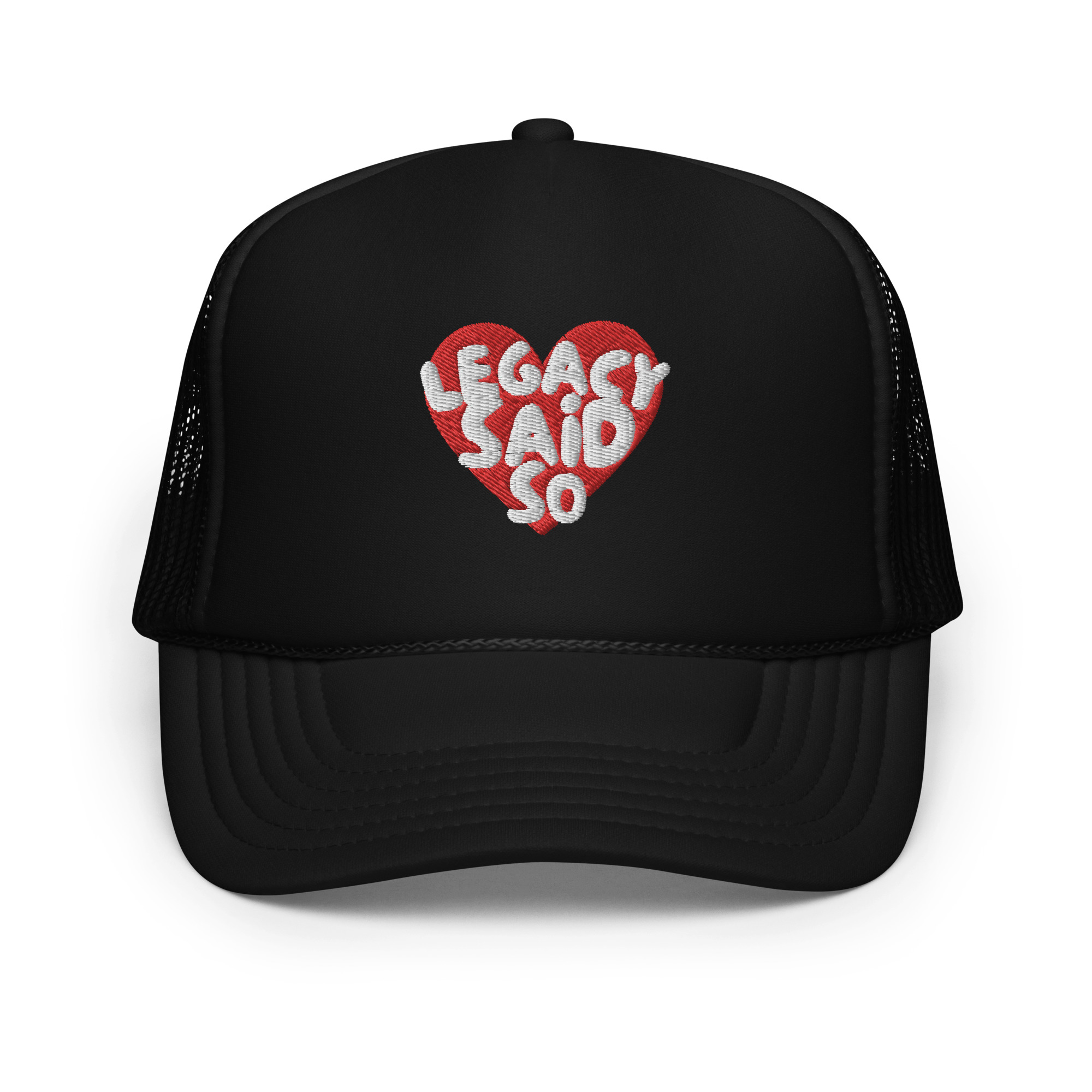 'Legacy Said So' Foam trucker hat 1 'Legacy Said So' Foam trucker hat
